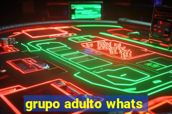 grupo adulto whats